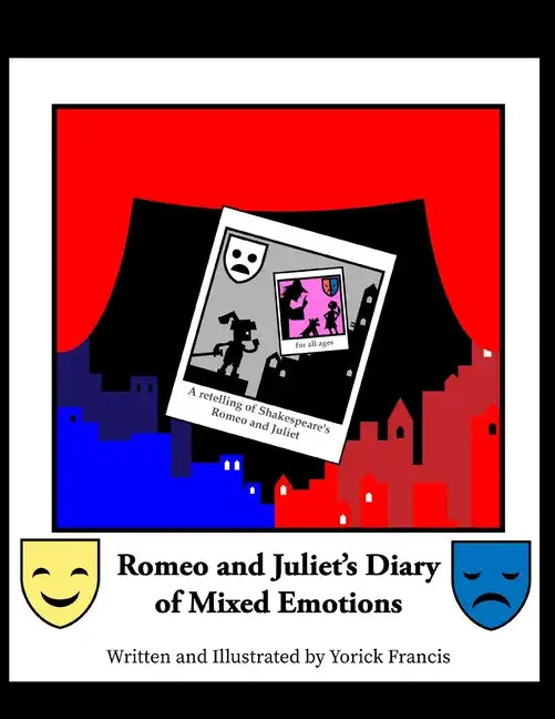 Romeo and Juliet's Diary of Mixed Emotions - Paperback