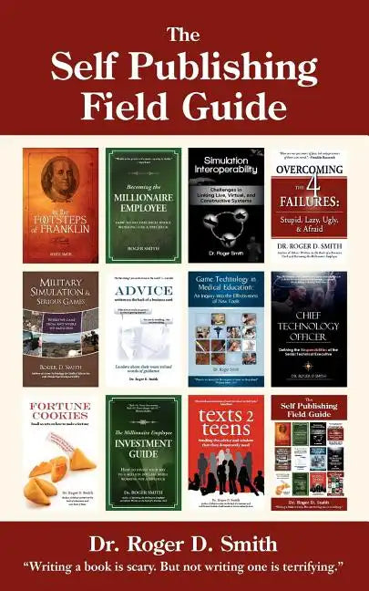 The Self Publishing Field Guide: A step-by-step guide to publishing and distributing your book - Paperback