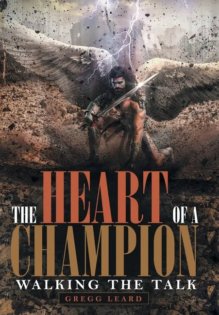 The Heart of a Champion: Walking the Talk - Hardcover