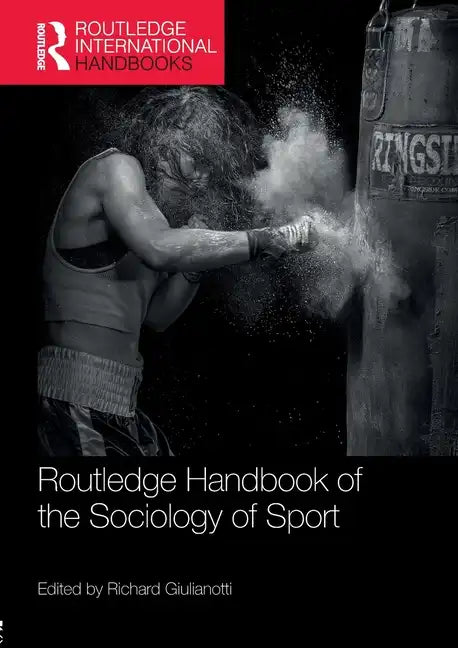 Routledge Handbook of the Sociology of Sport - Paperback
