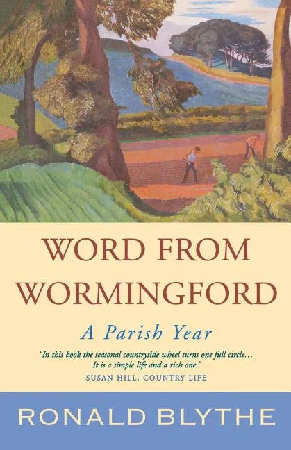 Word from Wormingford: A Parish Year - Paperback