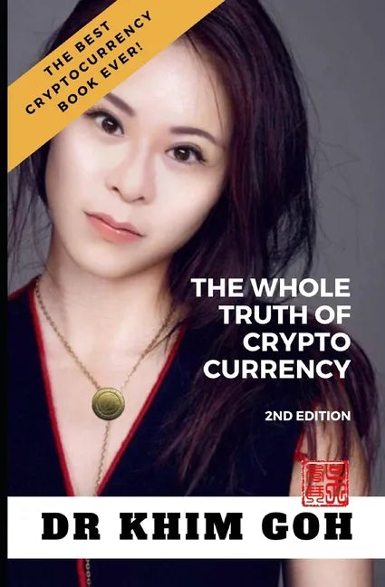 From The Professor: The Whole Truth Of Cryptocurrency: The Best Cryptocurrency Book Ever! - Paperback