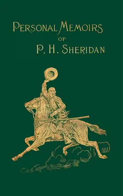 Personal Memoirs of P. H. Sheridan: General United States Army - Hardcover