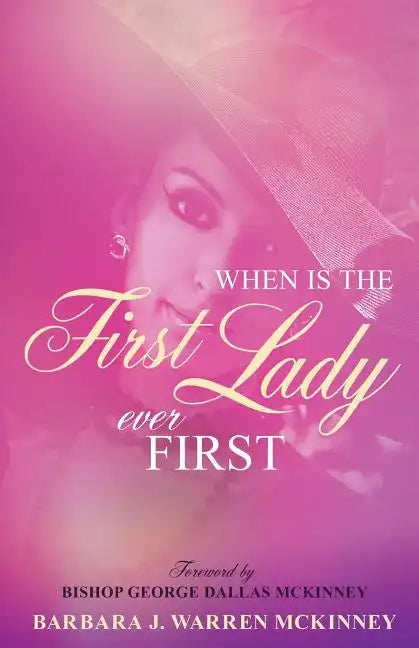 When Is The First Lady Ever First - Paperback