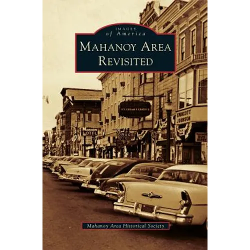 Mahanoy Area Revisited - Hardcover