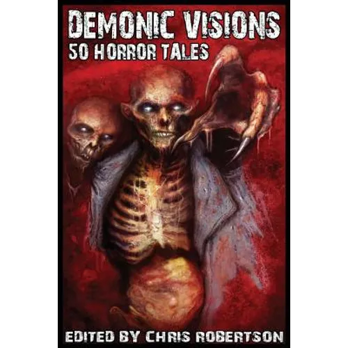Demonic Visions 50 Horror Tales - Paperback