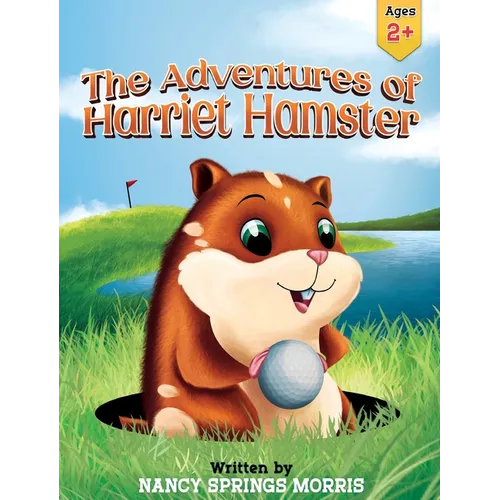 The Adventures of Harriet Hamster - Hardcover