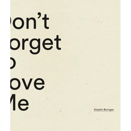 Don't Forget to Love Me - Paperback