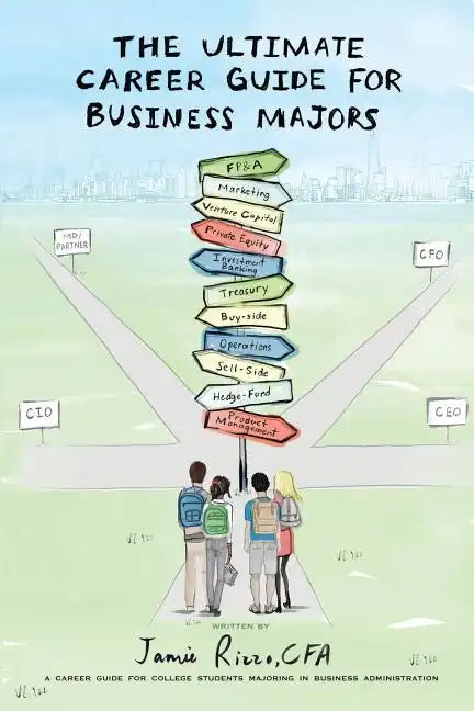The Ultimate Career Guide for Business Majors - Paperback