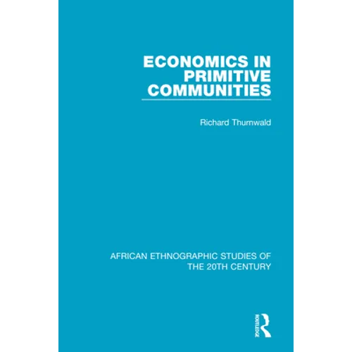 Economics in Primitive Communities - Paperback