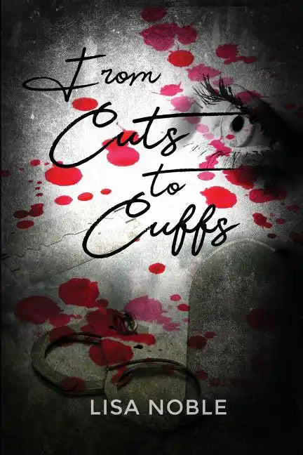 From Cuts to Cuffs - Paperback
