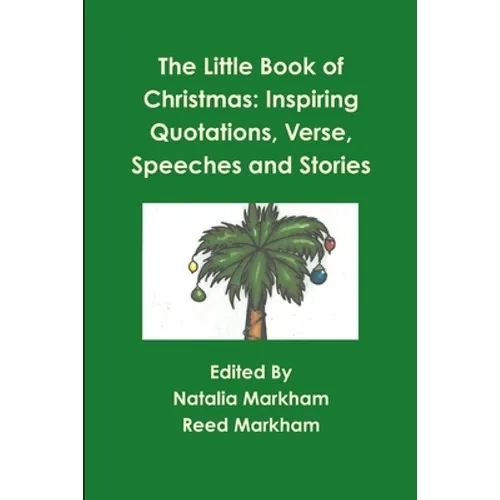 The Little Book of Christmas: Inspiring quotations, verse, speeches, and stories - Paperback