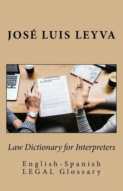 Law Dictionary for Interpreters: English-Spanish LEGAL Glossary - Paperback