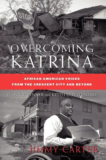 Overcoming Katrina: African American Voices from the Crescent City and Beyond - Paperback