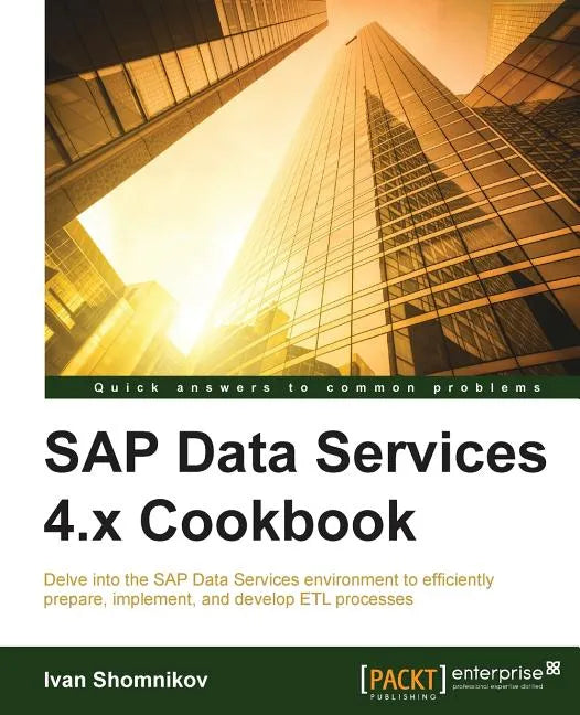 SAP Data Services 4.x Cookbook - Paperback