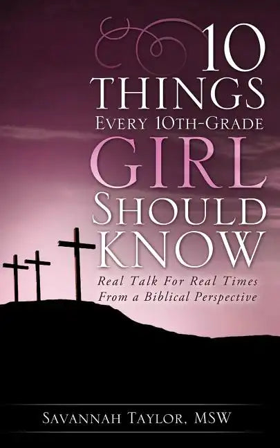 10 Things Every 10th-Grade Girl Should Know - Paperback
