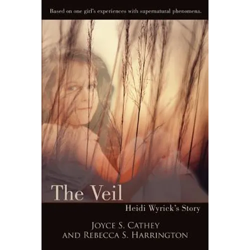 The Veil: Heidi Wyrick's Story - Paperback