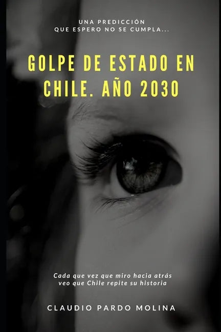 Golpe de Estado en Chile: Año 2030 - Paperback