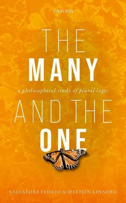 The Many and the One: A Philosophical Study of Plural Logic - Hardcover