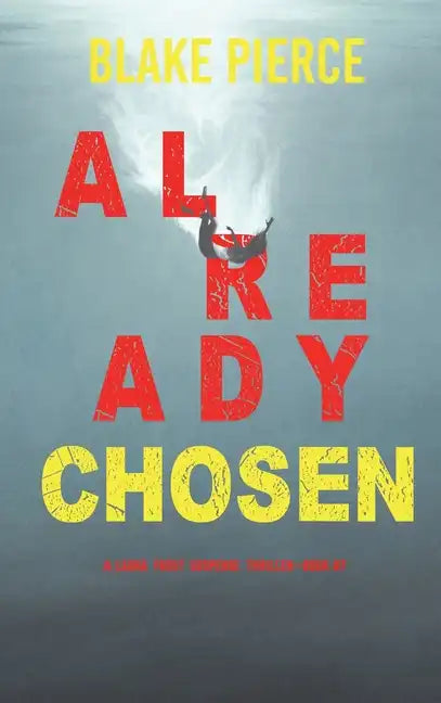 Already Chosen (A Laura Frost FBI Suspense Thriller-Book 7) - Hardcover