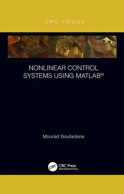 Nonlinear Control Systems using MATLAB(R) - Paperback