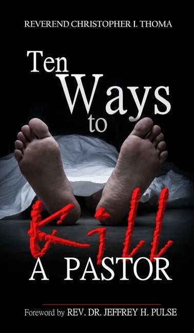 Ten Ways to Kill a Pastor - Hardcover