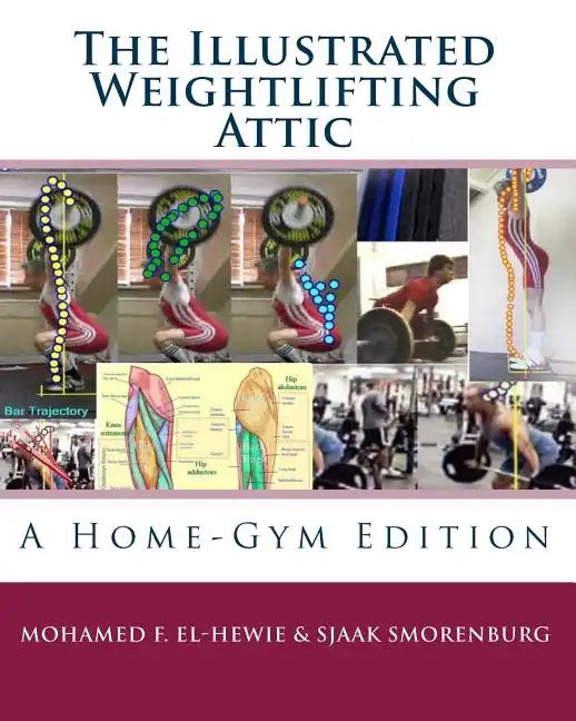 The Illustrated Weightlifting Attic - Paperback