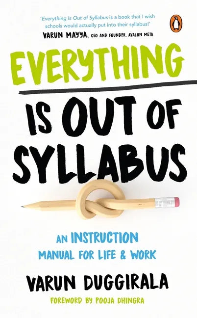 Everything Is Out of Syllabus: An Instruction Manual for Life - Paperback