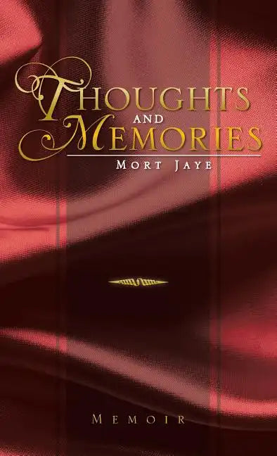 Thoughts and Memories - Hardcover