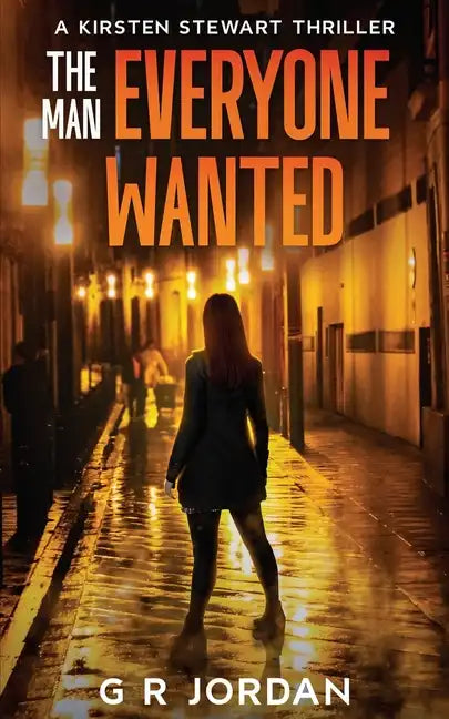 The Man Everyone Wanted: A Kirsten Stewart Thriller - Paperback