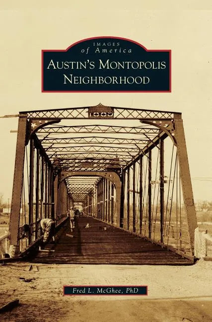 Austin's Montopolis Neighborhood - Hardcover