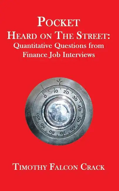 Pocket Heard on the Street: Quantitative Questions from Finance Job Interviews - Paperback