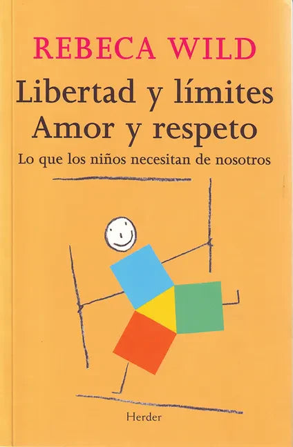 Libertad Y Limites. Amor Y Respeto - Paperback