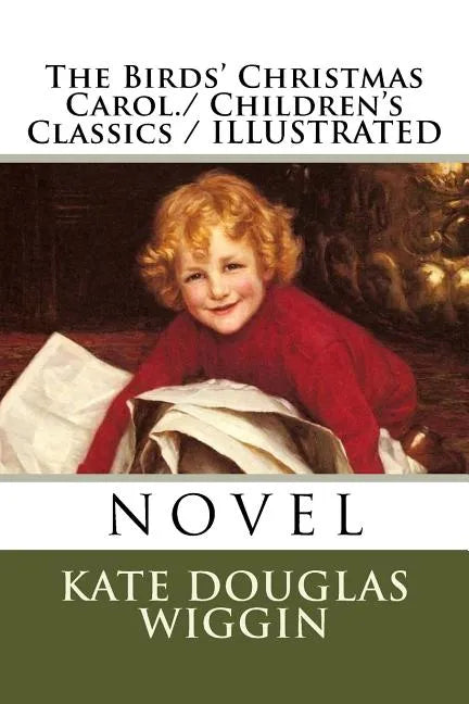 The Birds' Christmas Carol./ Children's Classics / ILLUSTRATED - Paperback