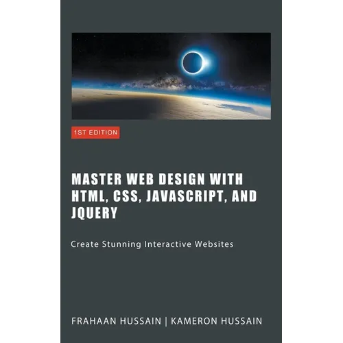 Master Web Design with HTML, CSS, JavaScript, and jQuery - Paperback