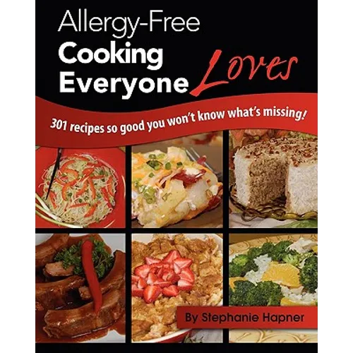 Allergy-Free Cooking Everyone Loves - Paperback