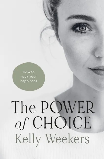 The Power of Choice: How to hack your happiness. - Paperback