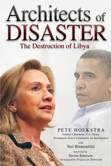 Architects of Disaster: The Destruction of Libya - Paperback
