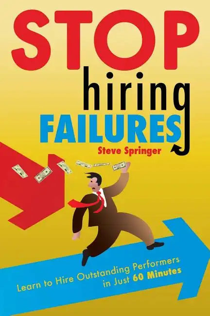 Stop Hiring Failures! - Paperback