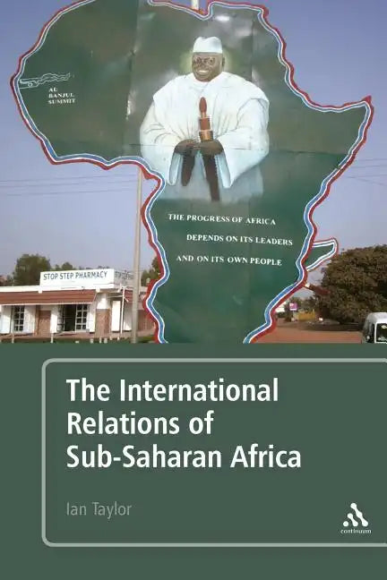 The International Relations of Sub-Saharan Africa - Paperback
