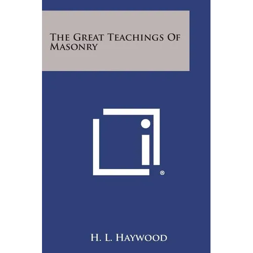 The Great Teachings of Masonry - Paperback