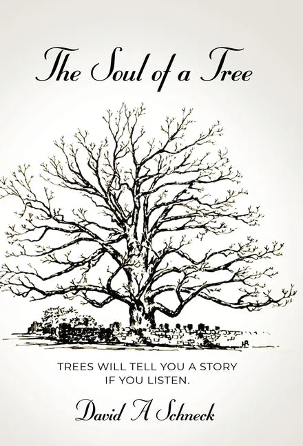 The Soul of a Tree - Hardcover