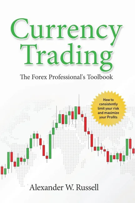 Currency Trading: The Forex Professional's Toolbook - Paperback