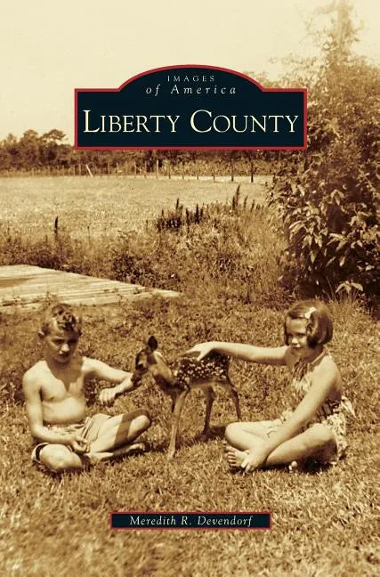 Liberty County - Hardcover
