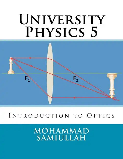 University Physics: Introduction to Optics - Paperback