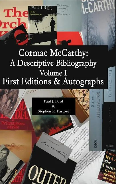 Cormac McCarthy: A Descriptive Bibliography - Hardcover