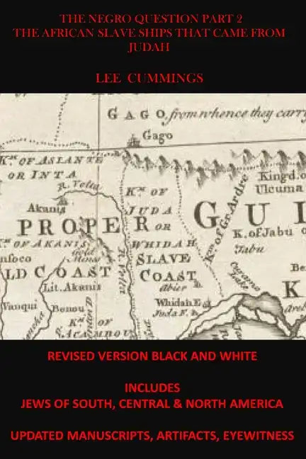 The Negro Question Part 2 the African Slave Ships That Came from Judah - Paperback