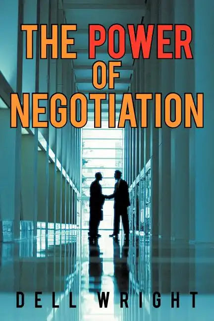 The Power of Negotiation - Paperback