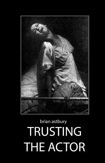 Trusting the Actor - Paperback