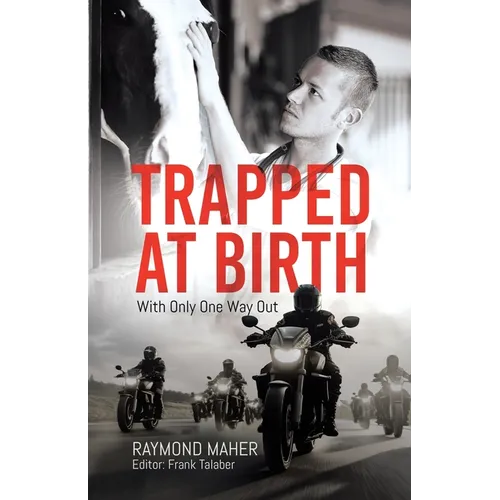 Trapped at Birth: With Only One Way Out - Paperback